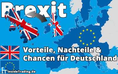 Brexit – Vorteile, Nachteile und Chancen für Deutschland