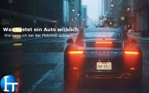 Kosten eines Autos - Wie Spare ich