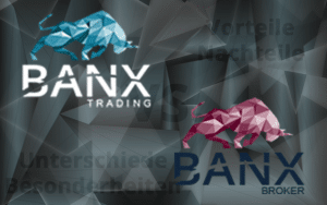 alle Unterschiede zwischen Banx Trading und Banx Broker