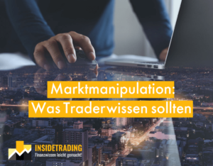 Marktmanipulation die Folgen